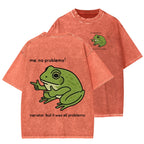 Unisex Frog Me No Problemo Narrator But It Was All Problemo Front And Back Printed Washed Tee