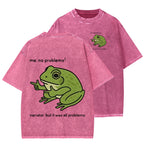 Unisex Frog Me No Problemo Narrator But It Was All Problemo Front And Back Printed Washed Tee