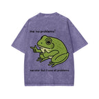 Unisex Frog Me No Problemo Narrator But It Was All Problemo Front And Back Printed Washed Tee