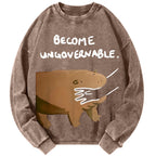 Unisex Become Ungovernable Vintage Washed Sweatshirts