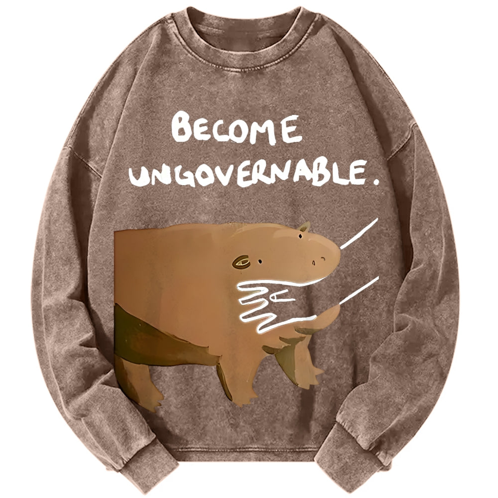 Unisex Become Ungovernable Vintage Washed Sweatshirts