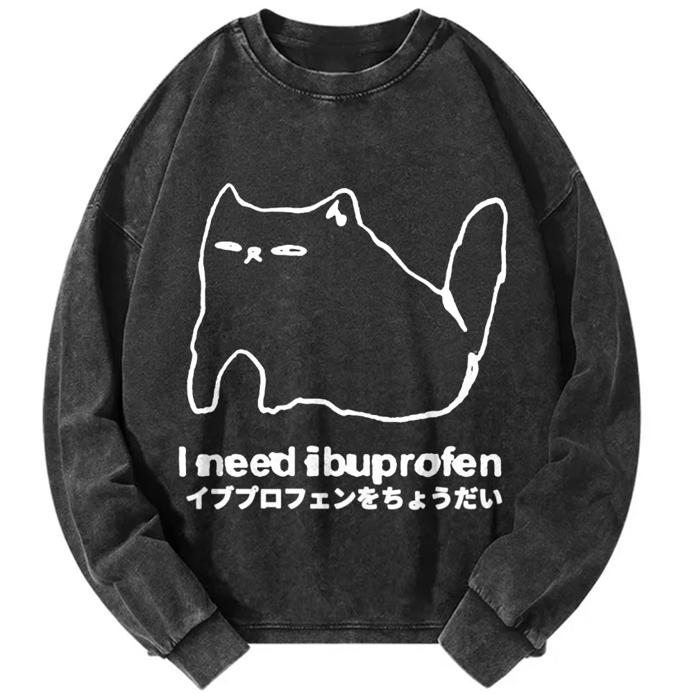 Unisex I need ibuprofen Cat Vintage Washed Sweatshirts