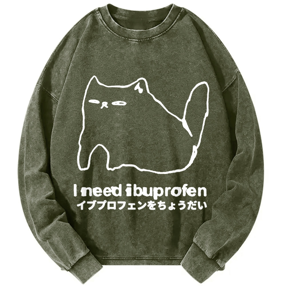 Unisex I need ibuprofen Cat Vintage Washed Sweatshirts