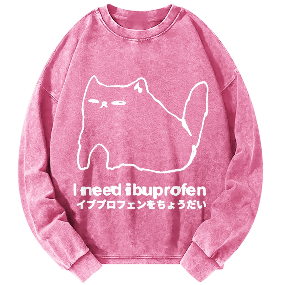 Unisex I need ibuprofen Cat Vintage Washed Sweatshirts