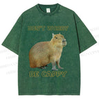 Unisex Do not worry Be cappybara Printed Washed Tee