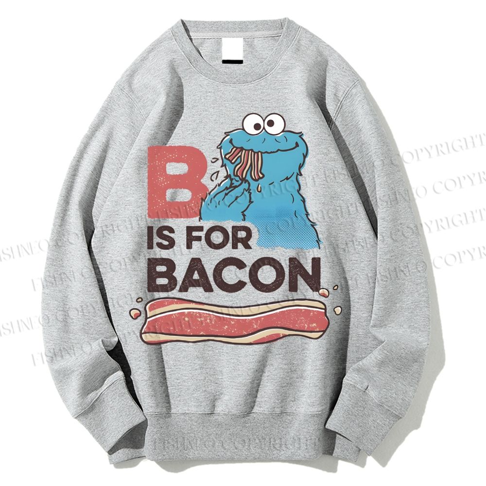 Unisex B Is For Bacon Cookie Monster Printed Sweatshirt