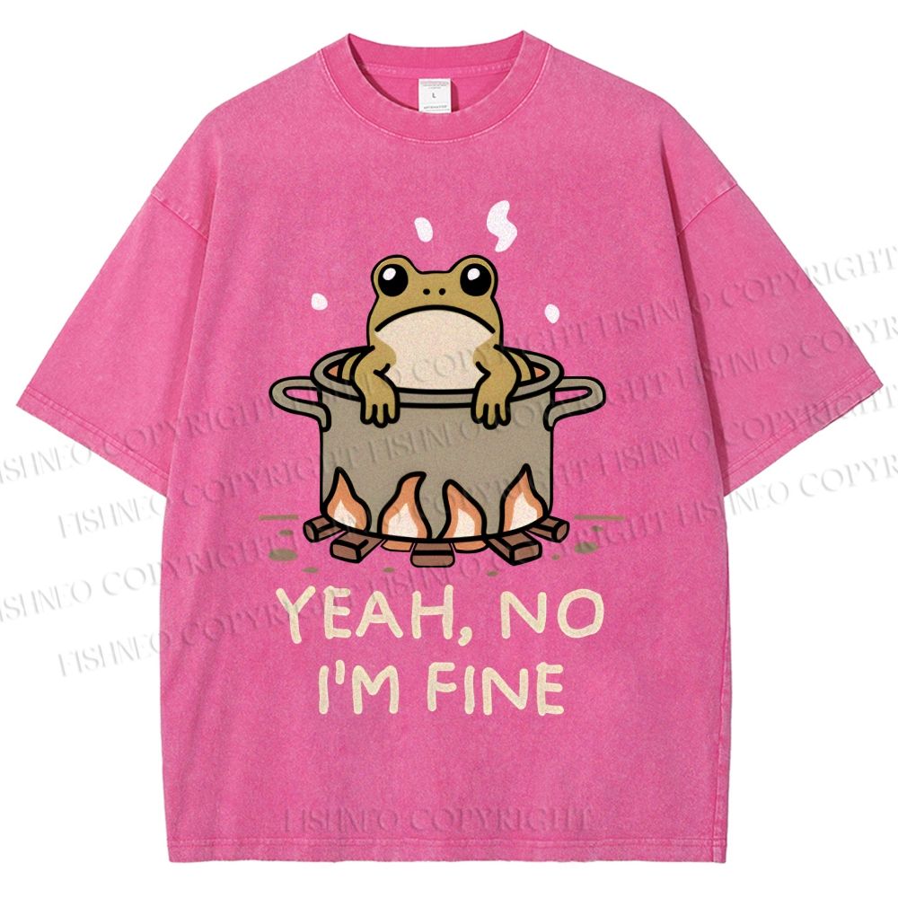 Unisex Yeah No I'm Fine Frog Printed Washed Tee