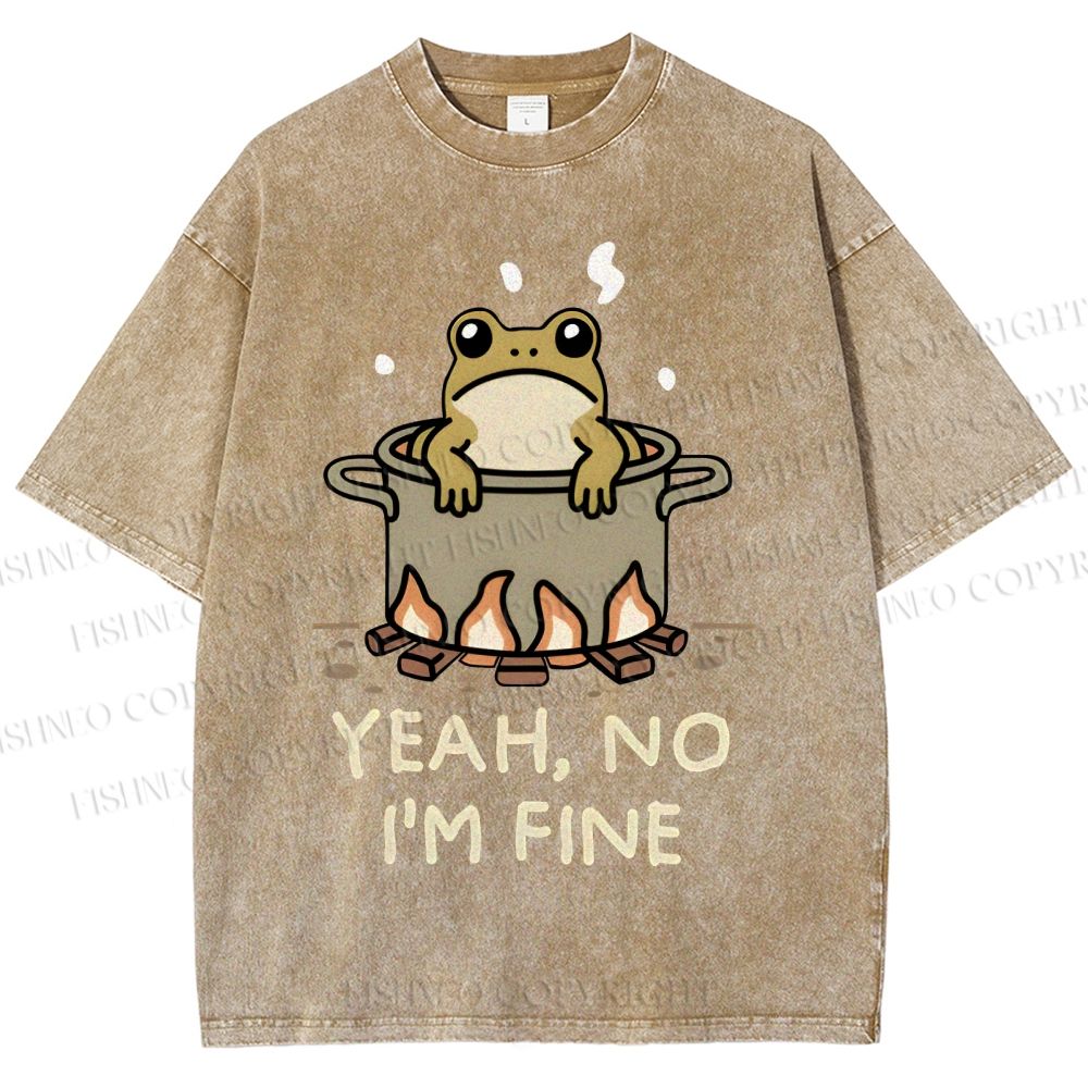 Unisex Yeah No I'm Fine Frog Printed Washed Tee