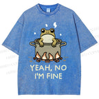 Unisex Yeah No I'm Fine Frog Printed Washed Tee