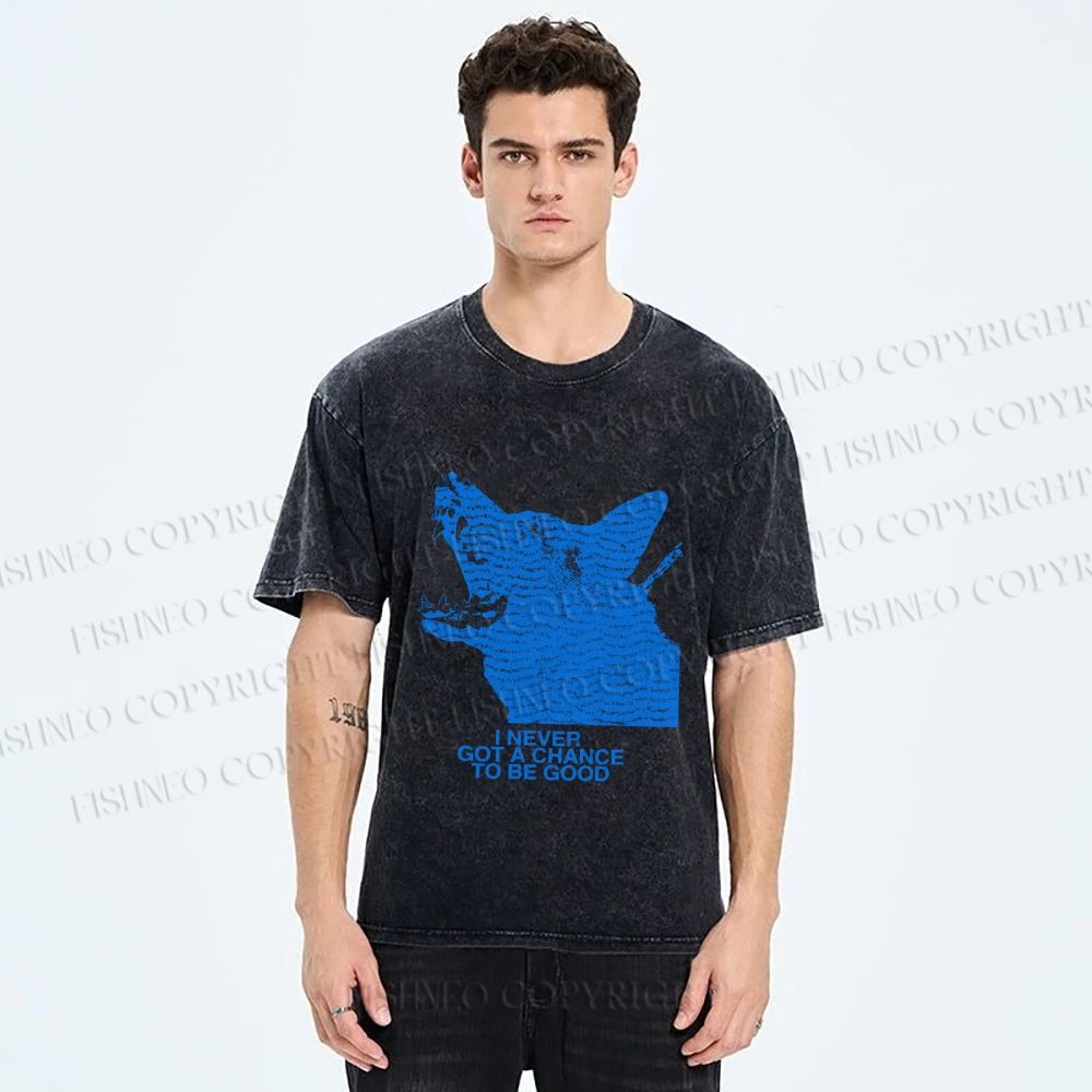 Unisex I Never Got a Chance To Be Good Wolf Printed Washed Tee