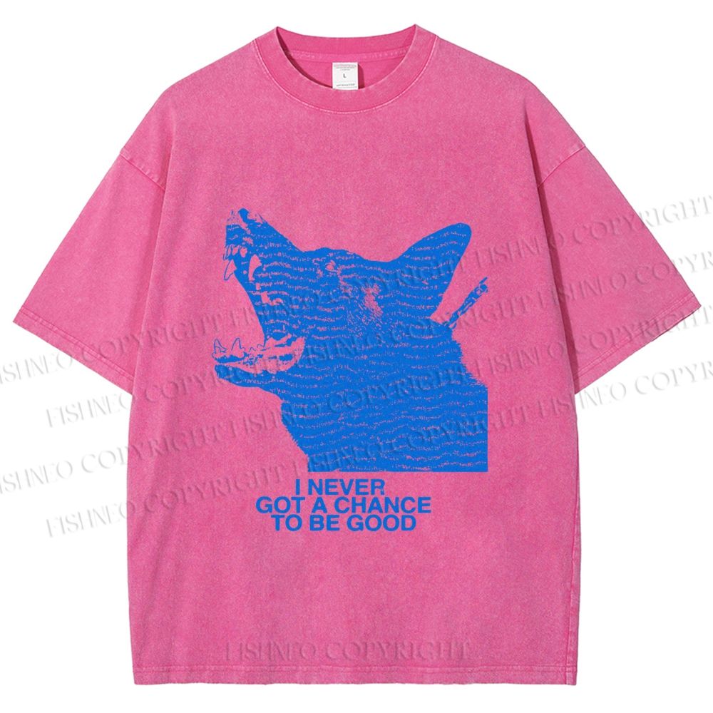 Unisex I Never Got a Chance To Be Good Wolf Printed Washed Tee