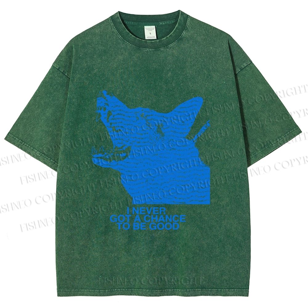 Unisex I Never Got a Chance To Be Good Wolf Printed Washed Tee