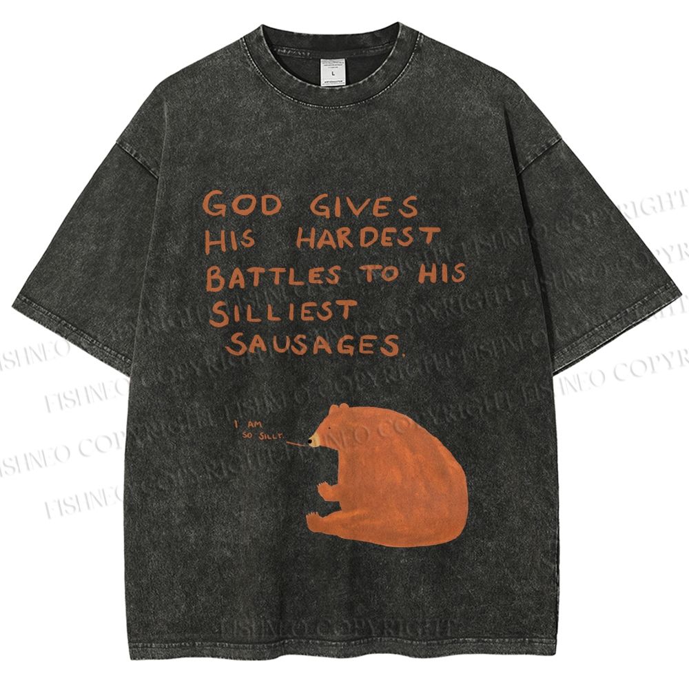 Unisex Silly Bear God Gives Hardest Battles To Him Printed Washed Tee