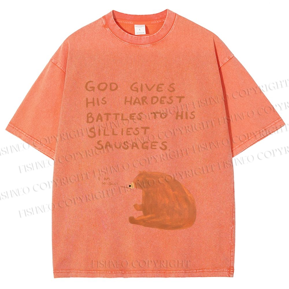 Unisex Silly Bear God Gives Hardest Battles To Him Printed Washed Tee