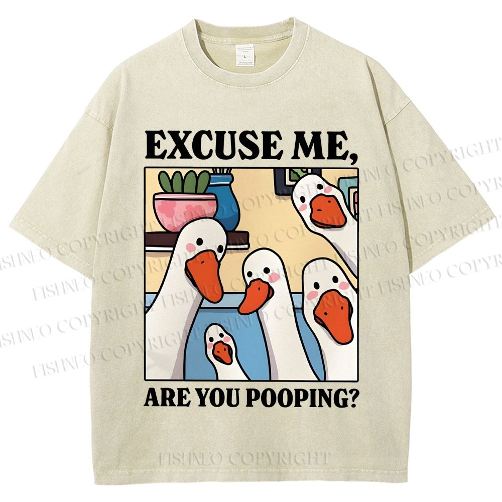 Unisex Excuse Me Are You Pooping Goose Printed Washed Tee