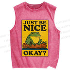 Unisex Just Be Nice Okay Frog Printed Washed Tank Top