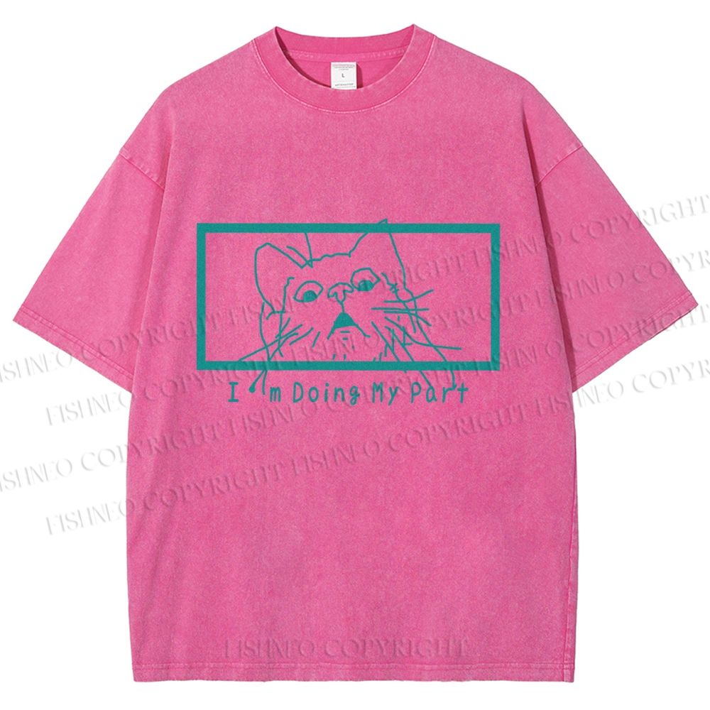 Unisex I'm Doing My Part Silly Cat Printed Washed Tee