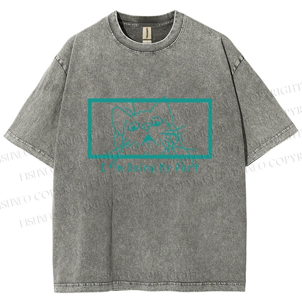 Unisex I'm Doing My Part Silly Cat Printed Washed Tee