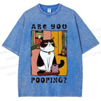 Unisex Silly Cat Are You Pooping Printed Washed Tee