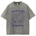 Unisex Vintage Dancing Dogs Make Life Better Printed Washed Tee