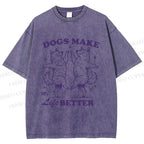 Unisex Vintage Dancing Dogs Make Life Better Printed Washed Tee