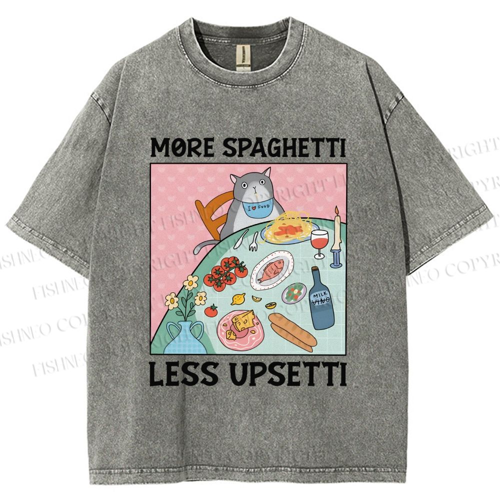 Unisex More Spaghetti Less Upsetti Cat Dinner Printed Washed Tee