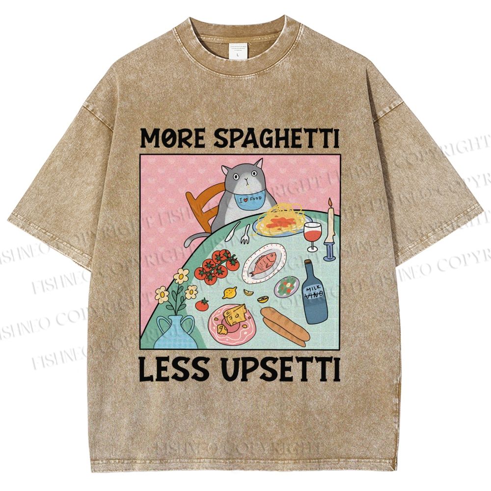 Unisex More Spaghetti Less Upsetti Cat Dinner Printed Washed Tee