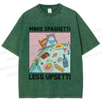 Unisex More Spaghetti Less Upsetti Cat Dinner Printed Washed Tee