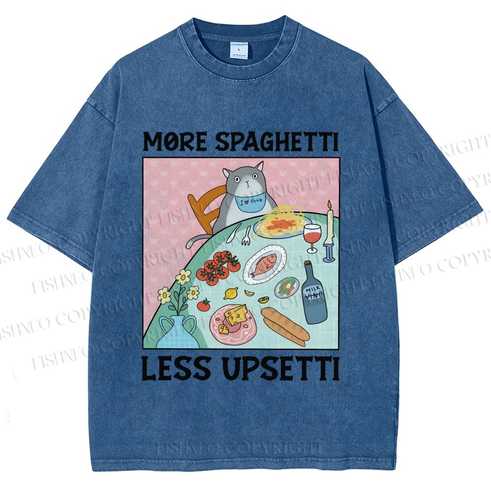 Unisex More Spaghetti Less Upsetti Cat Dinner Printed Washed Tee