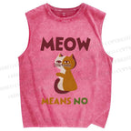 Unisex Funny Cat Meow Means No Printed Washed Tank Top