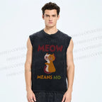 Unisex Funny Cat Meow Means No Printed Washed Tank Top