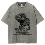 Born To Eat Washed T-Shirt