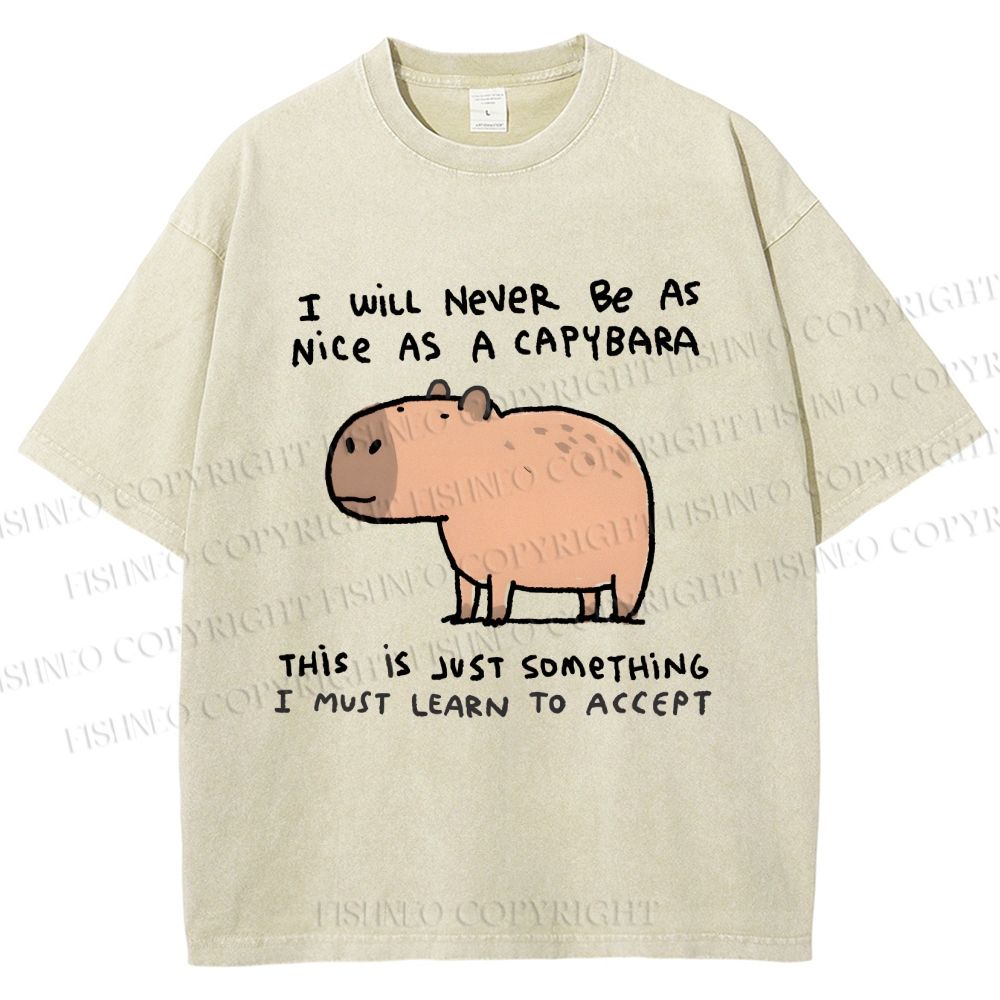 Unisex I Will Never Be As Nice As A Capybara Printed Washed Tee