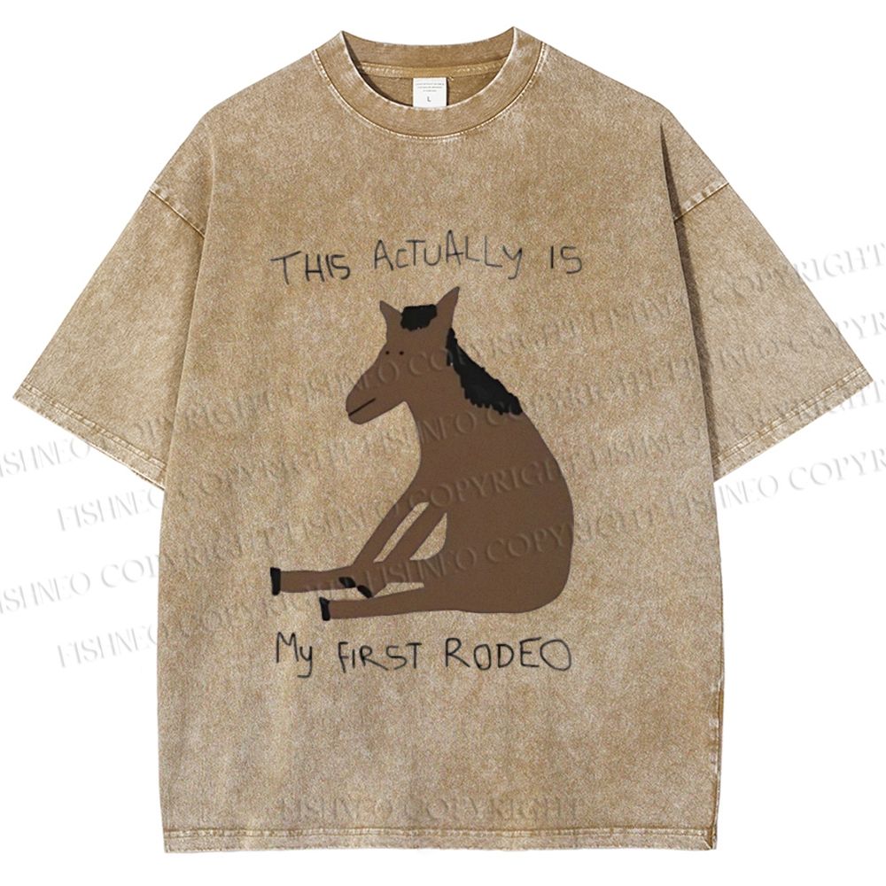 Unisex This Actually is My First Rodeo Horse Printed Washed Tee