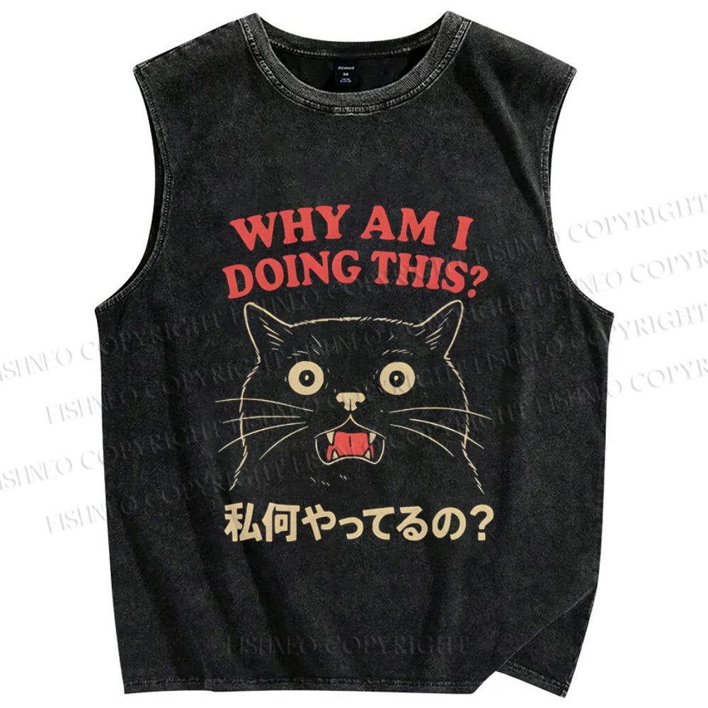 Unisex Why Am I Doing This Cat Printed Washed Tank Top