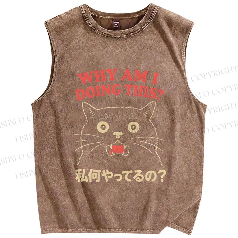 Unisex Why Am I Doing This Cat Printed Washed Tank Top