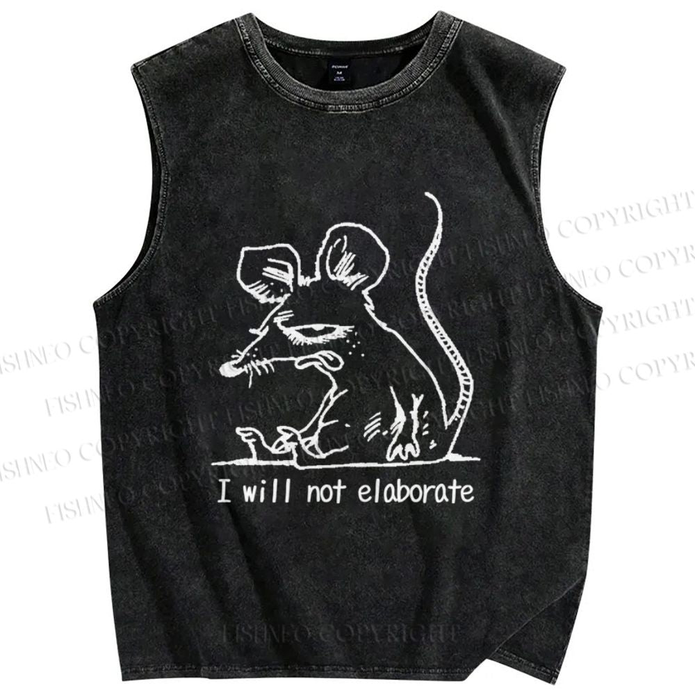 Unisex Evil Rat I will not elaborate Printed Washed Tank Top