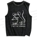 Unisex Evil Rat I will not elaborate Printed Washed Tank Top