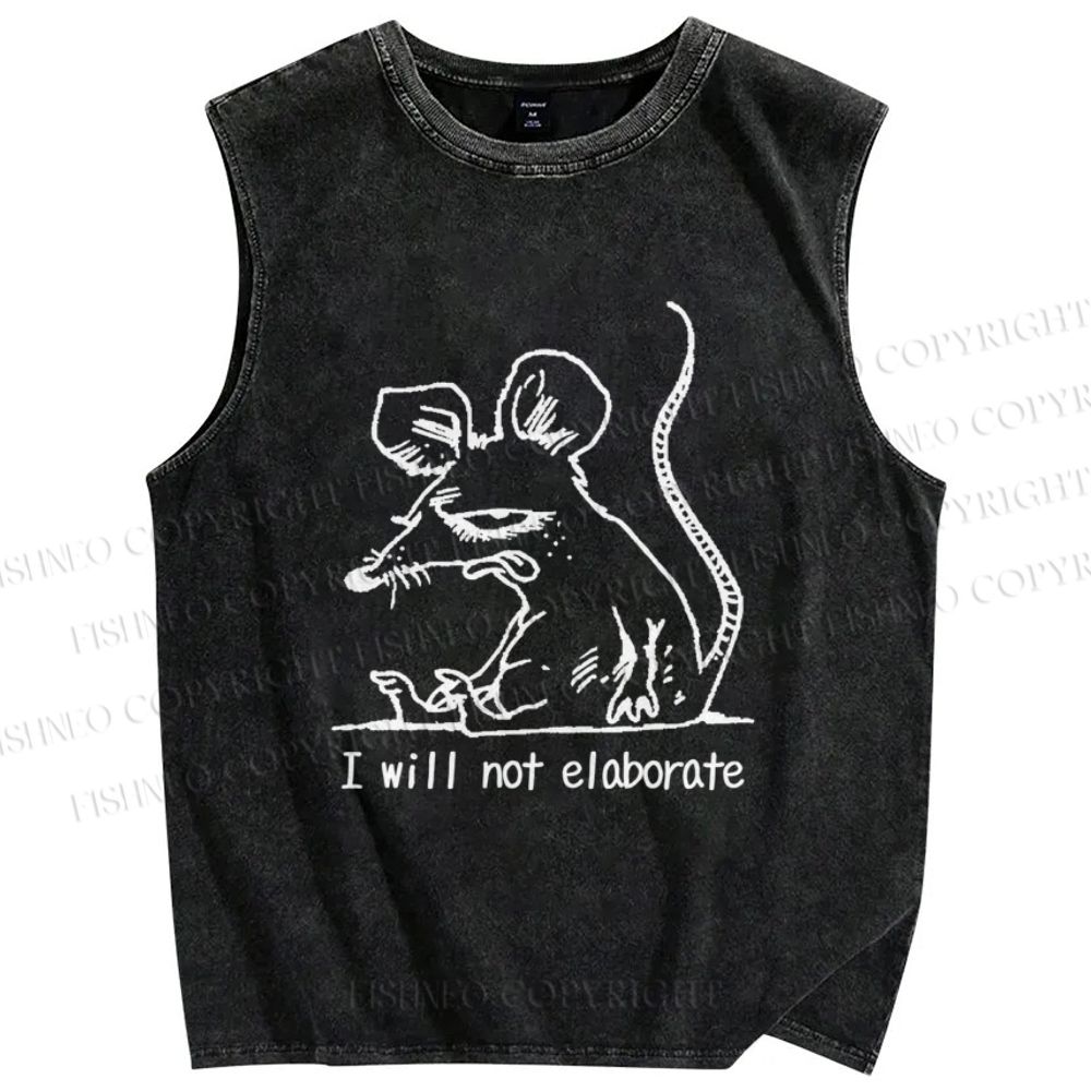 Unisex Evil Rat I will not elaborate Printed Washed Tank Top