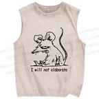 Unisex Evil Rat I will not elaborate Printed Washed Tank Top