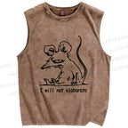 Unisex Evil Rat I will not elaborate Printed Washed Tank Top