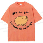 Unisex You Do You Pig Printed Washed Tee
