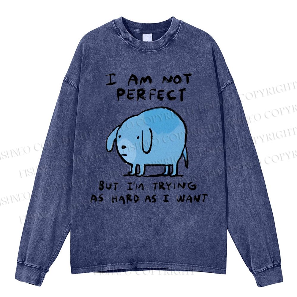 Unisex Casual Washed  I Am Not Perfect Dog Printed Long Sleeve T-shirt