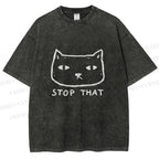 Unisex Stop That Cat Printed Washed Tee