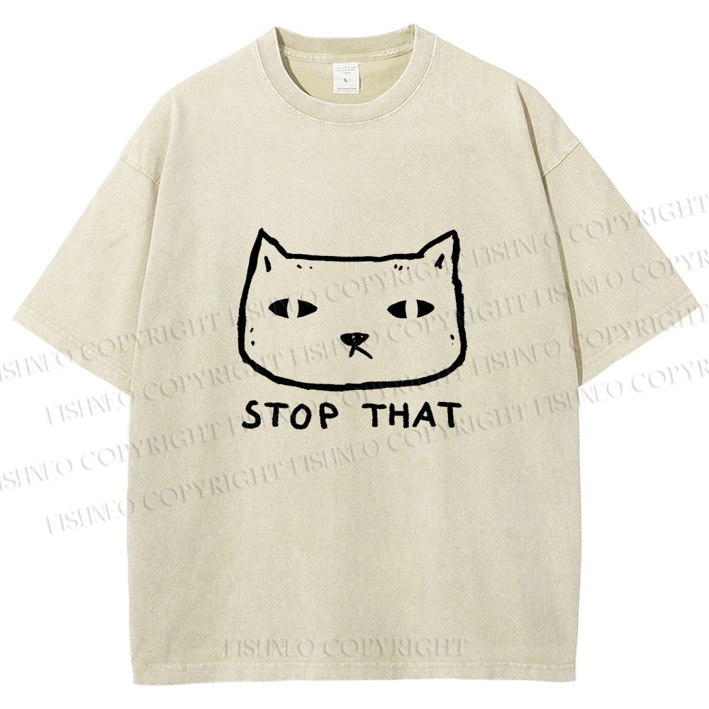 Unisex Stop That Cat Printed Washed Tee