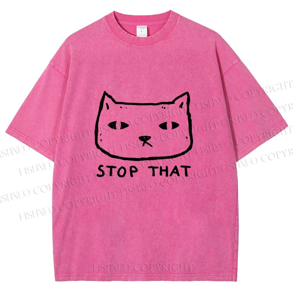 Unisex Stop That Cat Printed Washed Tee