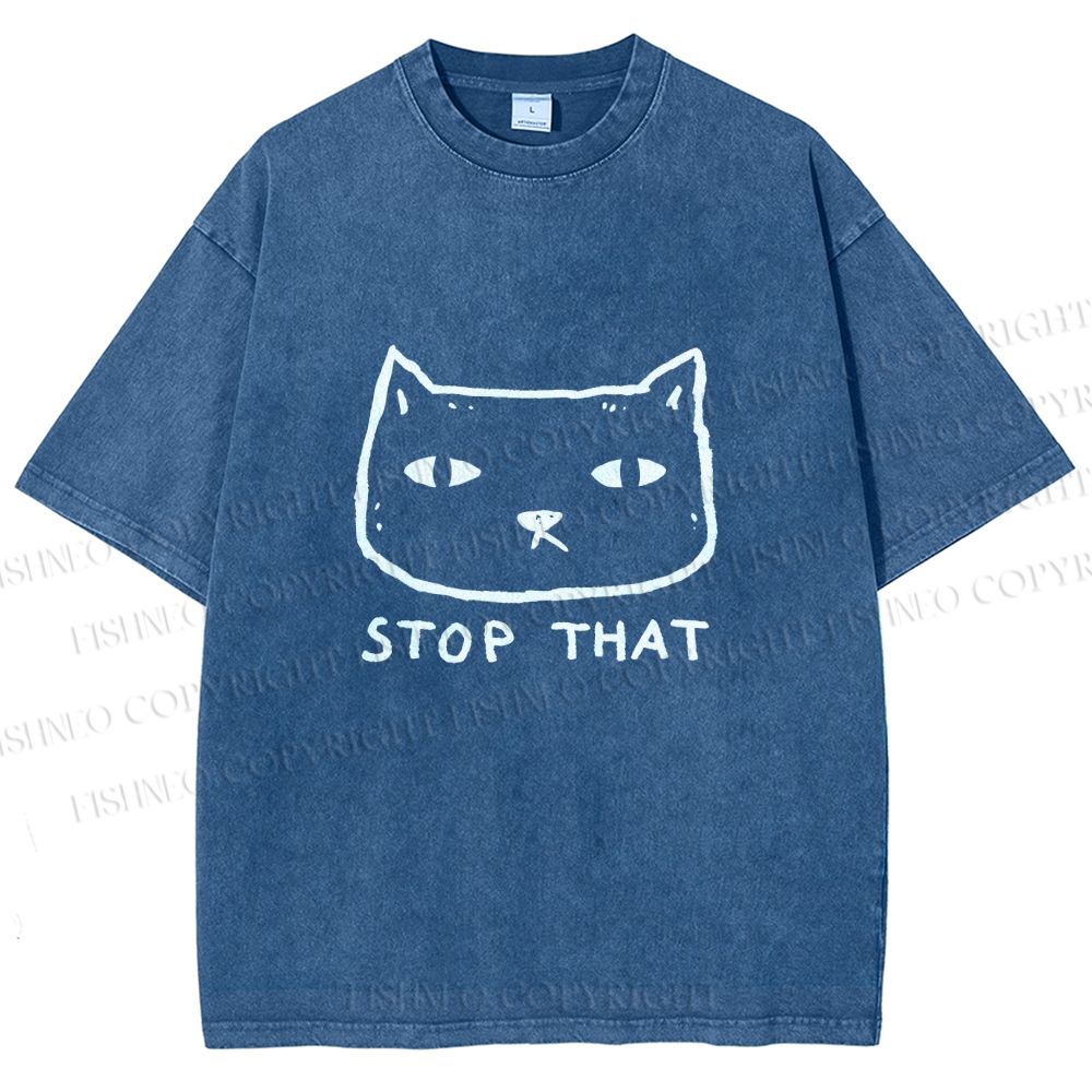 Unisex Stop That Cat Printed Washed Tee