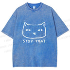 Unisex Stop That Cat Printed Washed Tee