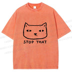 Unisex Stop That Cat Printed Washed Tee