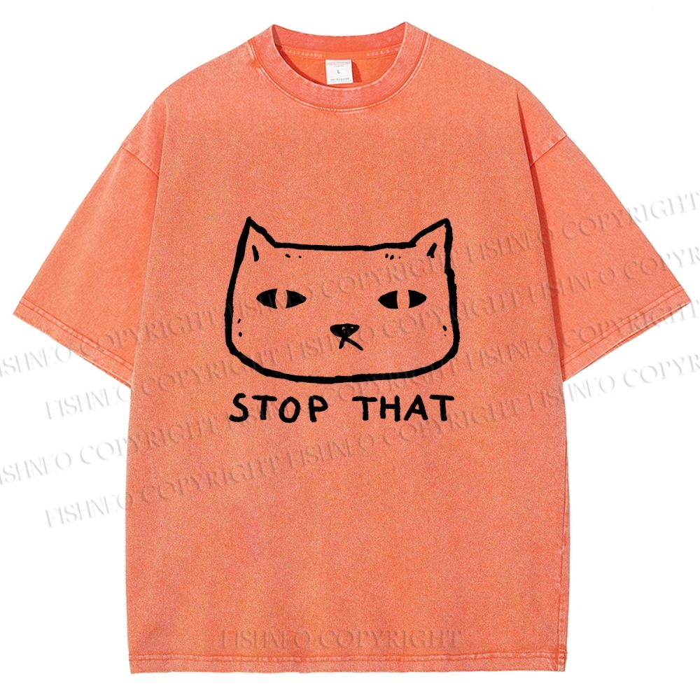 Unisex Stop That Cat Printed Washed Tee
